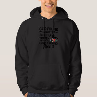 Cowgirl God Found Strongest Women Horse Riding Mum Hoodie
