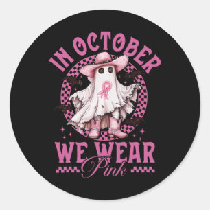 Cowgirl In October We Wear Pink Breast Cancer  Classic Round Sticker