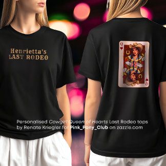 Cowgirl Midwest Queen of Hearts Last Rodeo  T-Shirt