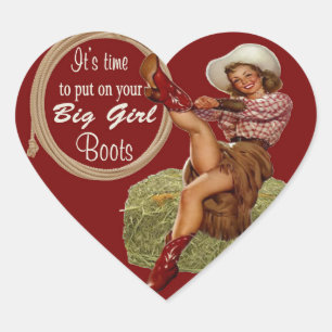 Cowgirl Put On You Big Boots Heart Sticker