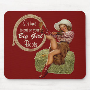 Cowgirl Put On You Big Boots Mouse Mat