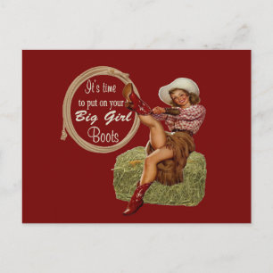 Cowgirl Put On You Big Boots Postcard