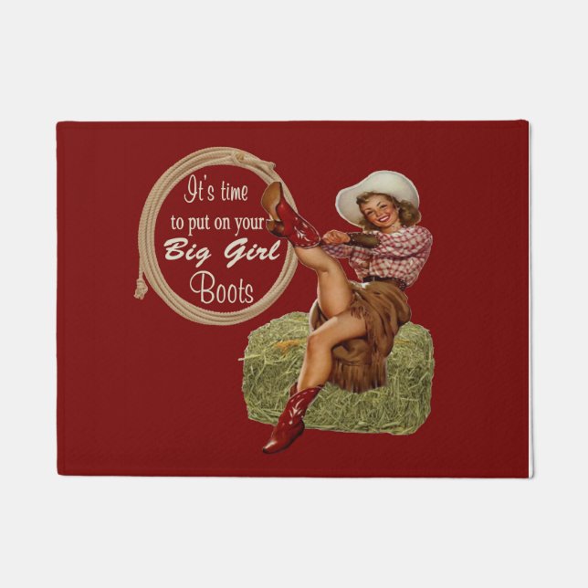 Cowgirl Put On Your Big Girl Boots Doormat (Front)