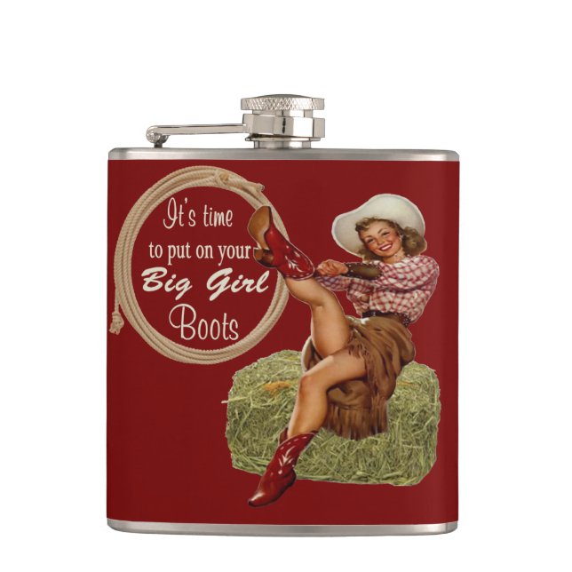 Cowgirl Put On Your Big Girl Boots Hip Flask (Front)