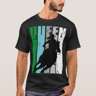 Cowgirl Queen Rodeo Women Barrel Racer Birthday Gr T-Shirt