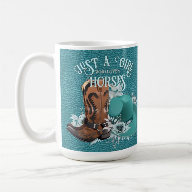 Cowgirl quote turquoise leather cowboy boots hat coffee mug (Left)