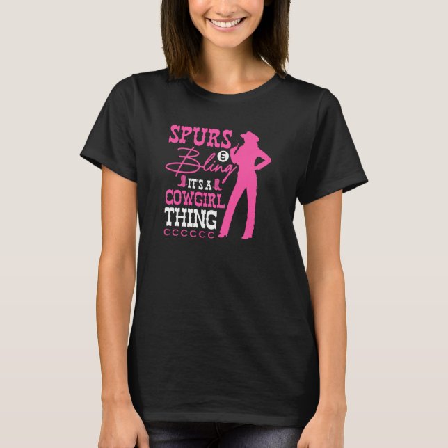 Cowgirl Thing Spurs & Bling Rodeo Country T-Shirt (Front)