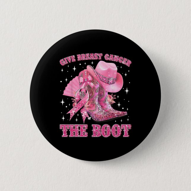 Cowgirl Western Give Breast Cancer The Boot Pink R 6 Cm Round Badge (Front)