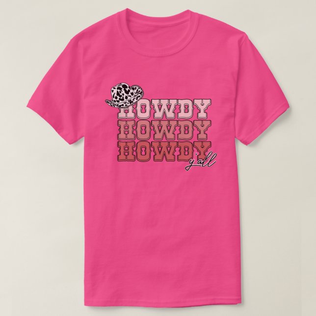 Cowgirl western hat Howdy Y'all rodeo T-Shirt (Design Front)