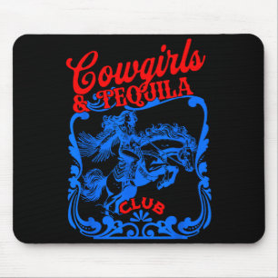 Cowgirls And Tequila Vintage Tail Funny Tequila Dr Mouse Mat