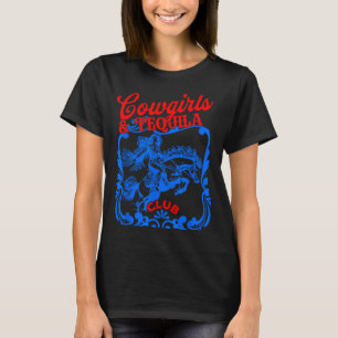 Cowgirls And Tequila Vintage Tail Funny Tequila Dr T-Shirt