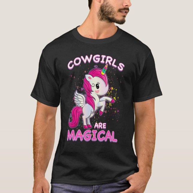 Cowgirls Are Magical Unicorn Job Rodeo Profession  T-Shirt (Front)