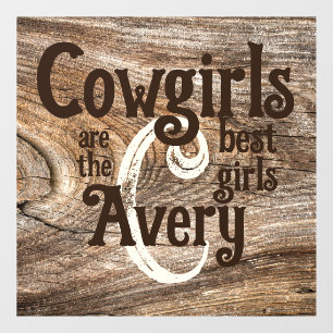 Cowgirls are the Best Girls Window Cling