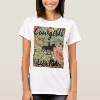 Cowgirls let' Ride T-Shirt