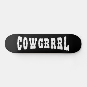 COWGRRRL SKATEBOARD