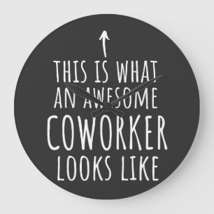 Coworker Gift, Coworker Mug, Awesome Coworker Large Clock