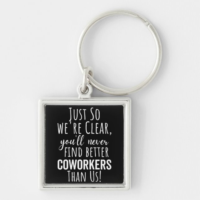 Coworker Goodbye | Coworker Moving | Leaving Gift Key Ring (Front)