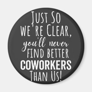 Coworker Goodbye   Coworker Moving   Leaving Gift Magnet