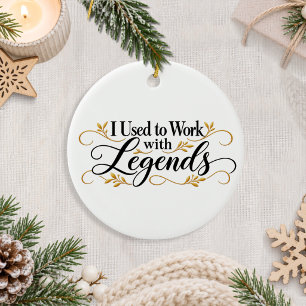 Coworker I Used to Work with Legends Ceramic Tree Decoration