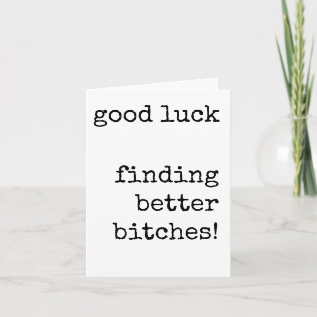 Coworker Leaving, Crude, Good Luck Quote Card (Front)