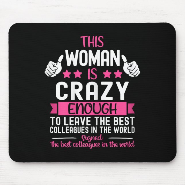 Coworker Leaving Job, Going Away, Coworker Quittin Mouse Mat (Front)