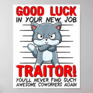 Coworker Leaving, Quitting Going Away, Job Change; Poster