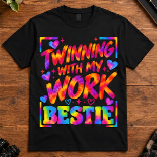 Coworker Twinning With Work Friend Tie Dye Art T-Shirt