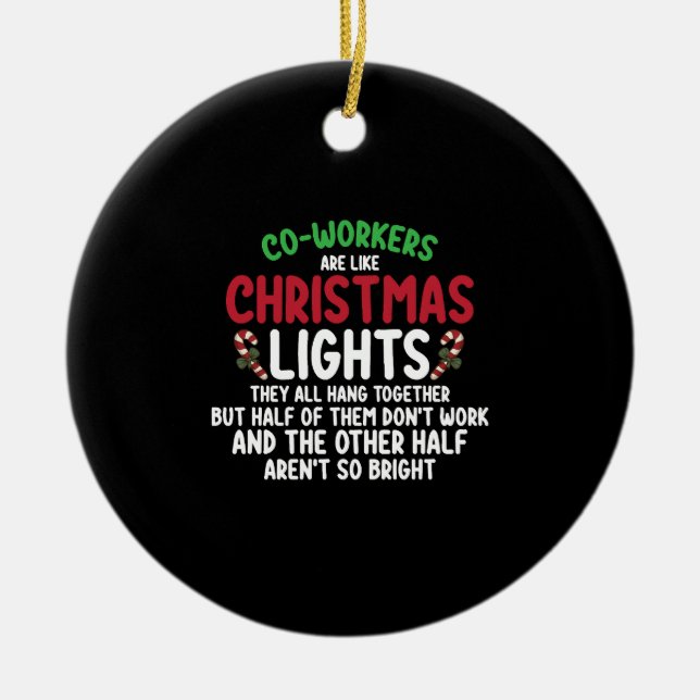 Coworkers Are Like Christmas Lights Ceramic Tree Decoration (Front)