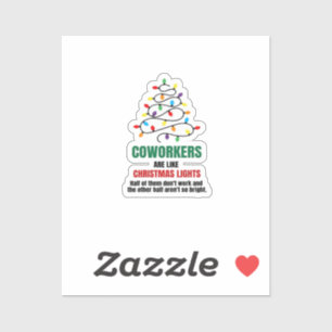 Coworkers Are Like Christmas Lights - Gag Gifts Fo