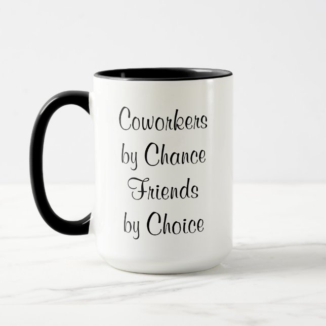 Coworkers by Chance Friends by Choice Typography Mug (Left)