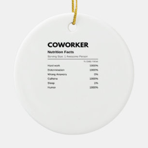 Coworkers & Colleagues Funny Nutrition Facts Essen Ceramic Tree Decoration