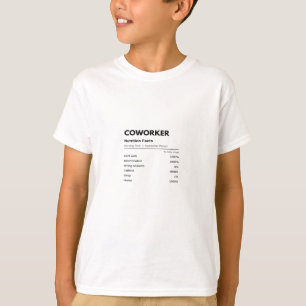 Coworkers & Colleagues Funny Nutrition Facts Essen T-Shirt