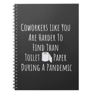 Coworkers Like You Notebook