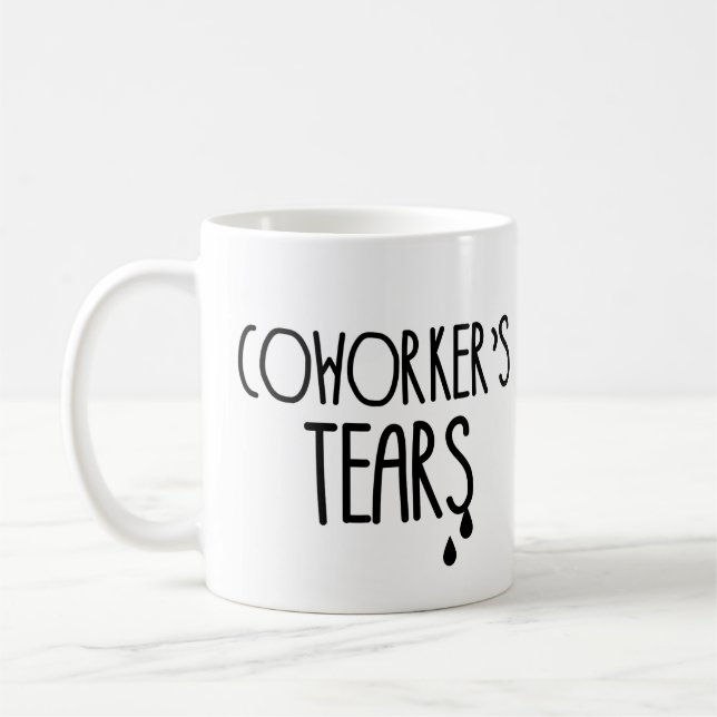 Coworker's Tears Coffee Mug (Left)