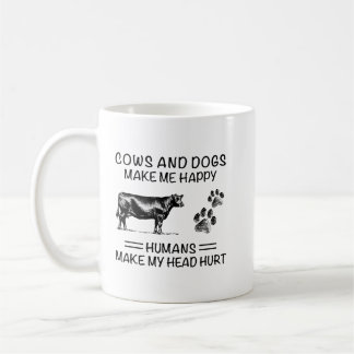 Cows and Dogs Make Me Happy Coffee Mug