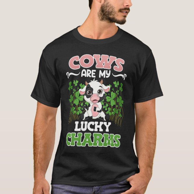 Cows are my lucky charms farmer  1 T-Shirt (Front)