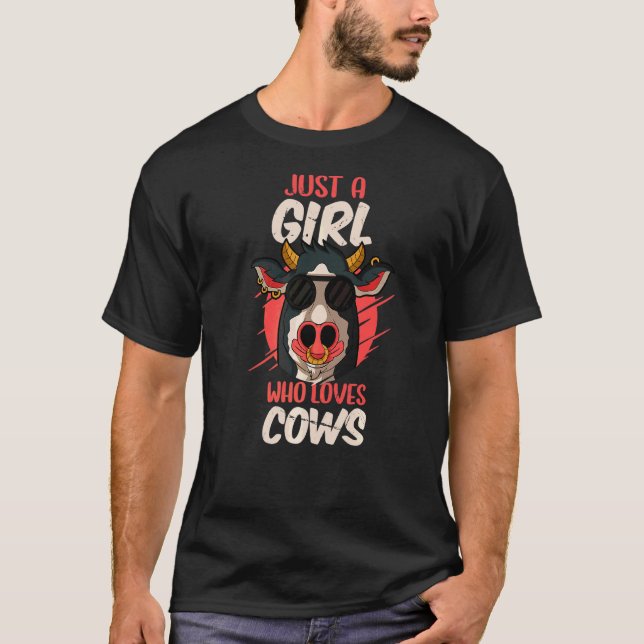 Cows Bulls Farmer Farmer Just A Girl Who Loves Cow T-Shirt (Front)