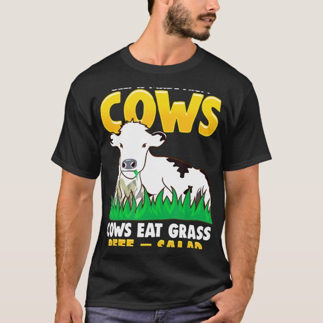 Cows Equal Salad Diet Joke T-Shirt (Front)