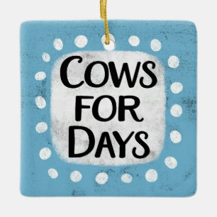 Cows For Days Ornament