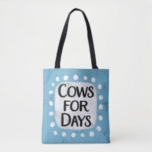 Cows For Days Tote Bag