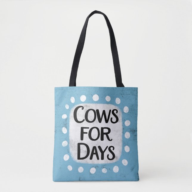 Cows For Days Tote Bag (Front)