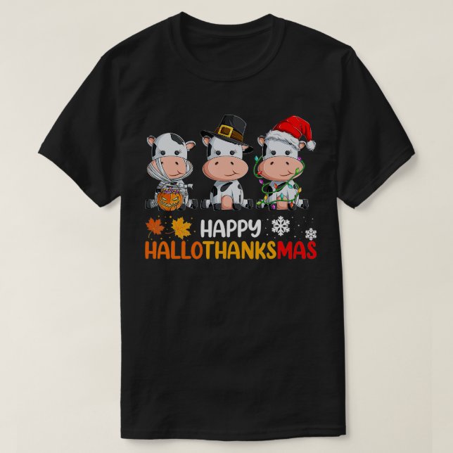 Cows Happy Hallothanksmas  Halloween Thanksgiving  T-Shirt (Design Front)