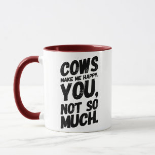 Cows make me happy coffee mug