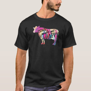 Cows Make Me Happy Farmer Cow Mother's Day T-Shirt