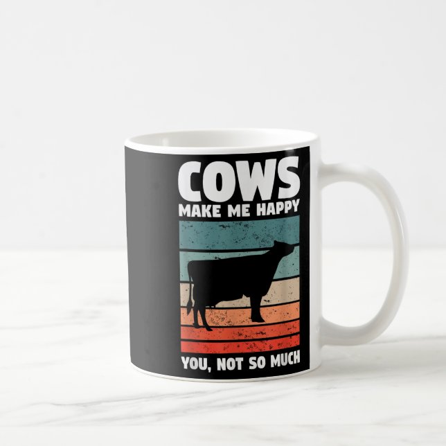 Cows Make Me Happy You Not So Much Farming Quote F Coffee Mug (Right)
