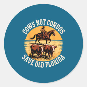 Cows Not Condos Save Old Classic Round Sticker