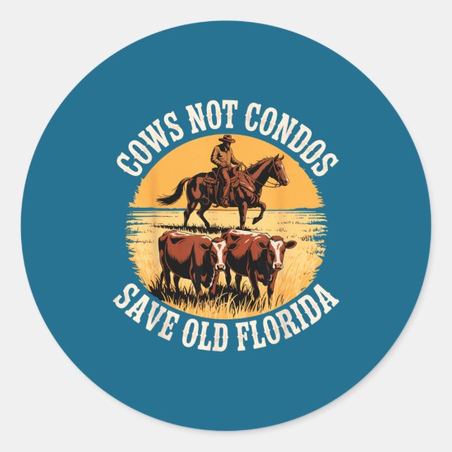 Cows Not Condos Save Old Classic Round Sticker (Front)
