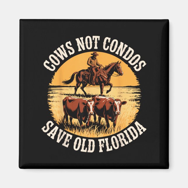 Cows Not Condos Save Old Illustration Magnet (Front)