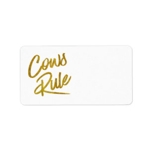 Cows Rule Gold Faux Foil Metallic Glitter Quote Label