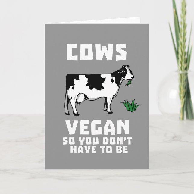 Cows Vegan So You Don't Have To Be Card (Front)